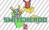 Switcheroo 2